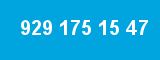 929 175 15 47 929 175 15 47